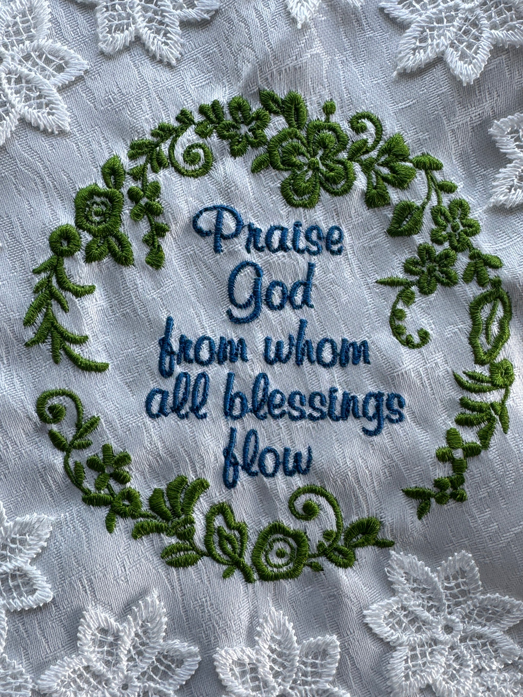 "Praise God From Whom All Blessings Flow" Machine Embroidered Doily