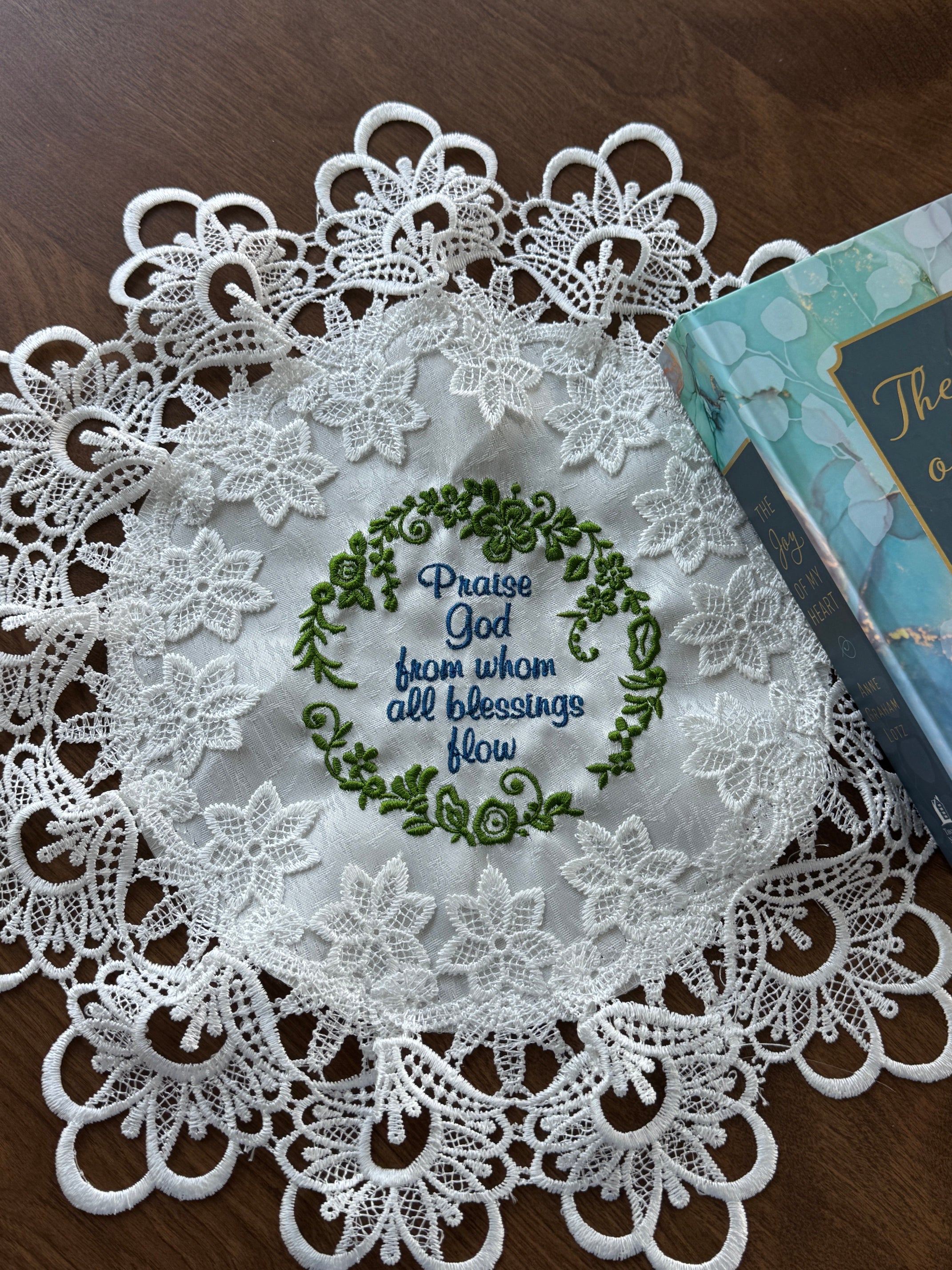 "Praise God From Whom All Blessings Flow" Machine Embroidered Doily