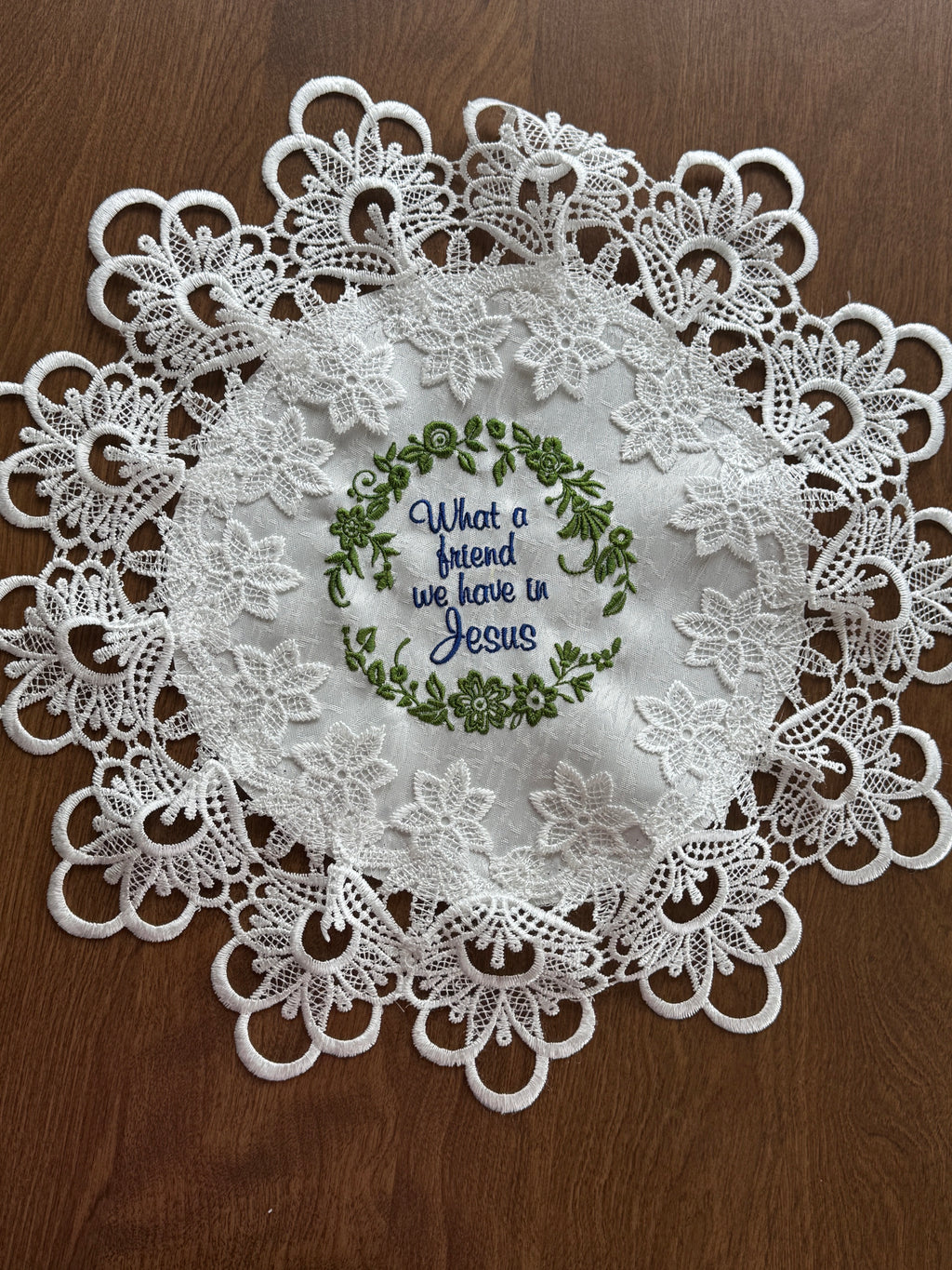 "What a Friend We Have in Jesus" Machine Embroidered Doily