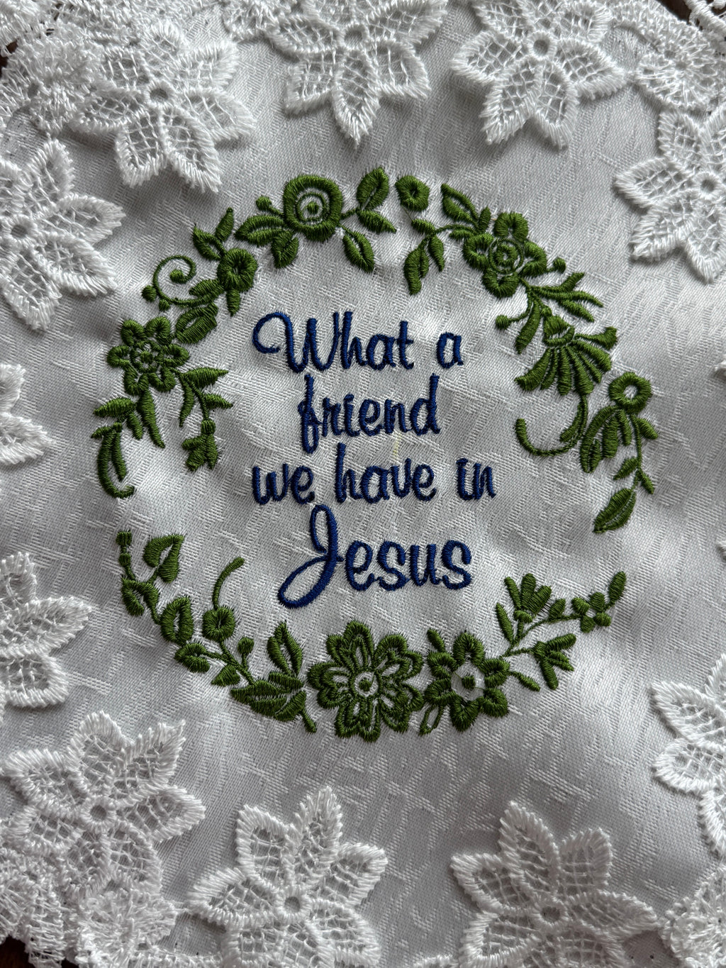 "What a Friend We Have in Jesus" Machine Embroidered Doily