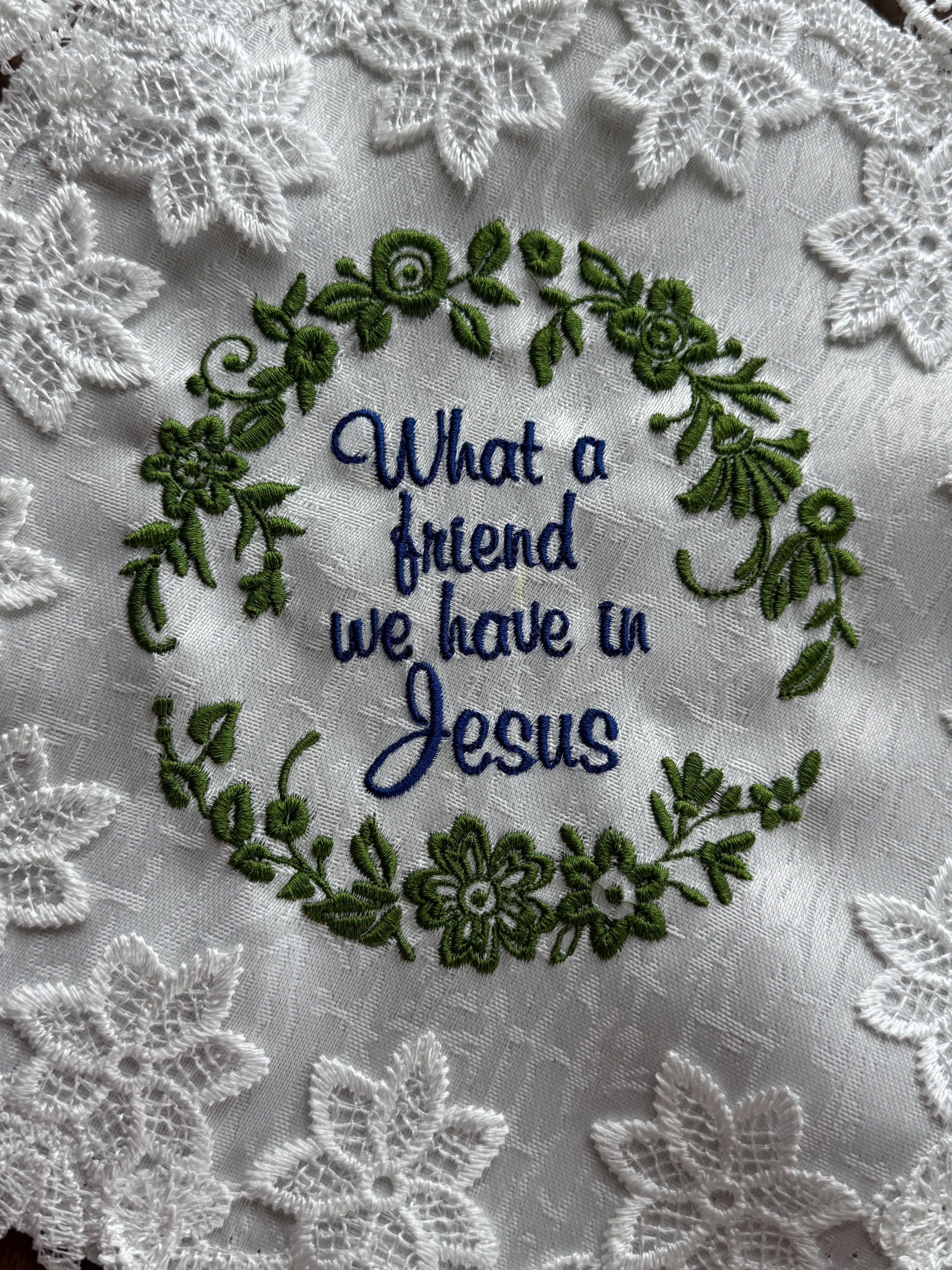 "What a Friend We Have in Jesus" Machine Embroidered Doily