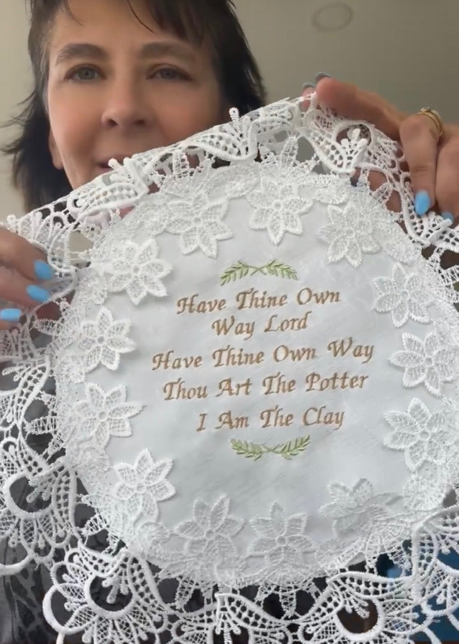 "Have Thine Own Way" Machine Embroidered Doily | Christian Hymn Home Decor